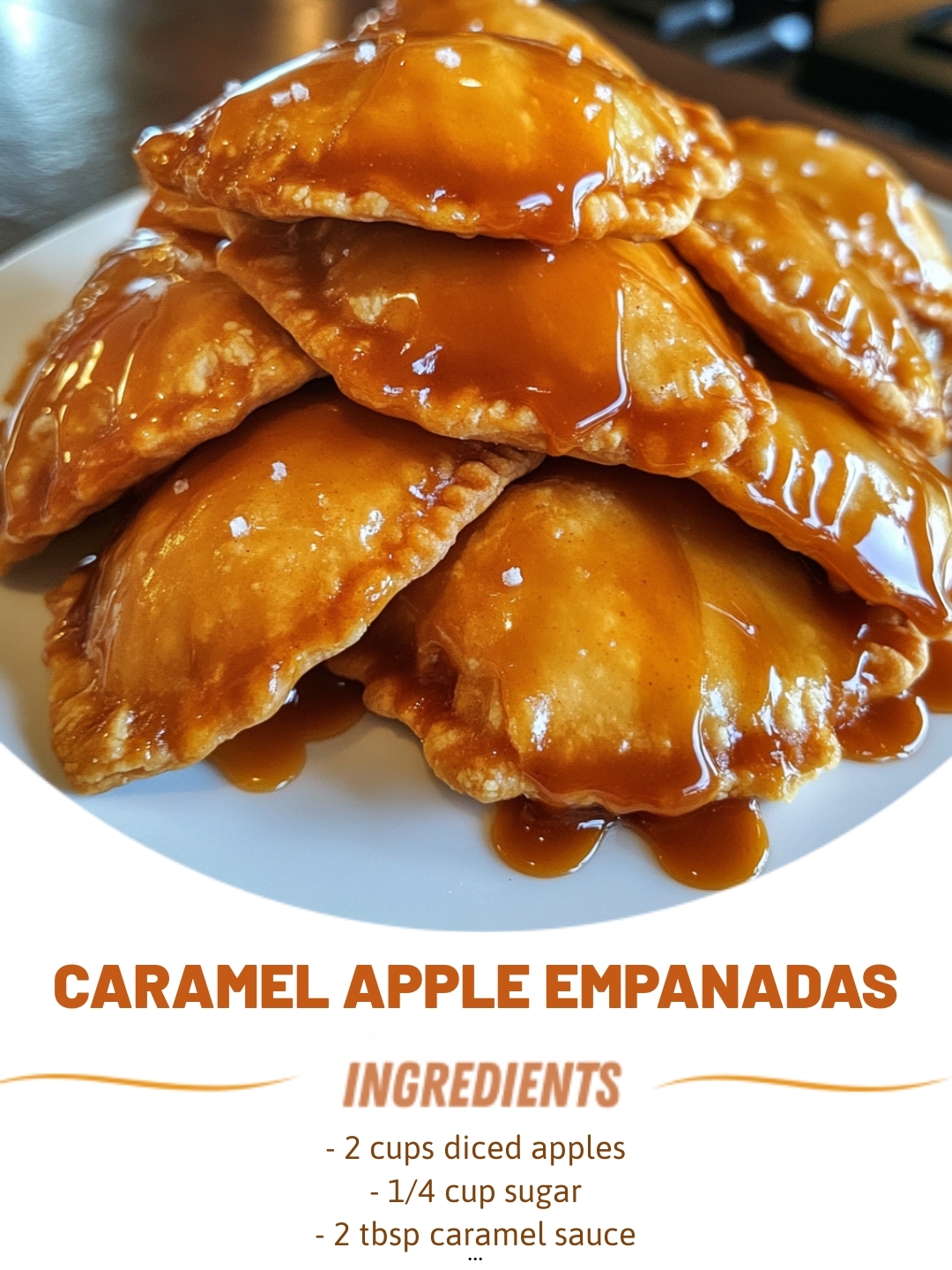 CARAMEL APPLE EMPANADAS