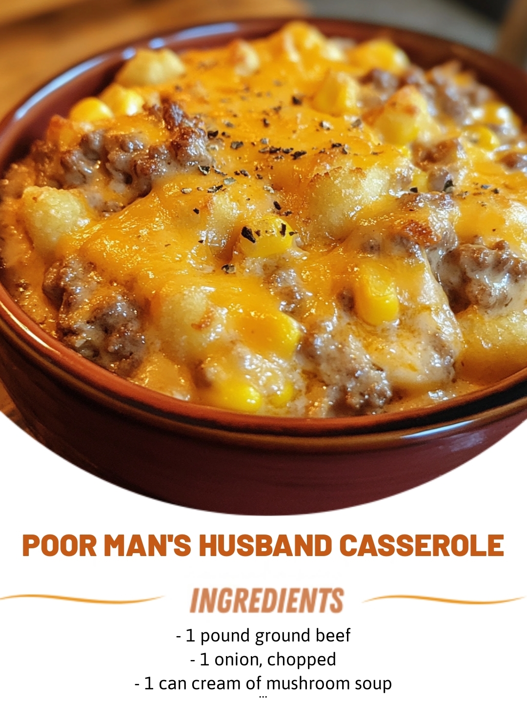 Poor Man's Husband Casserole
