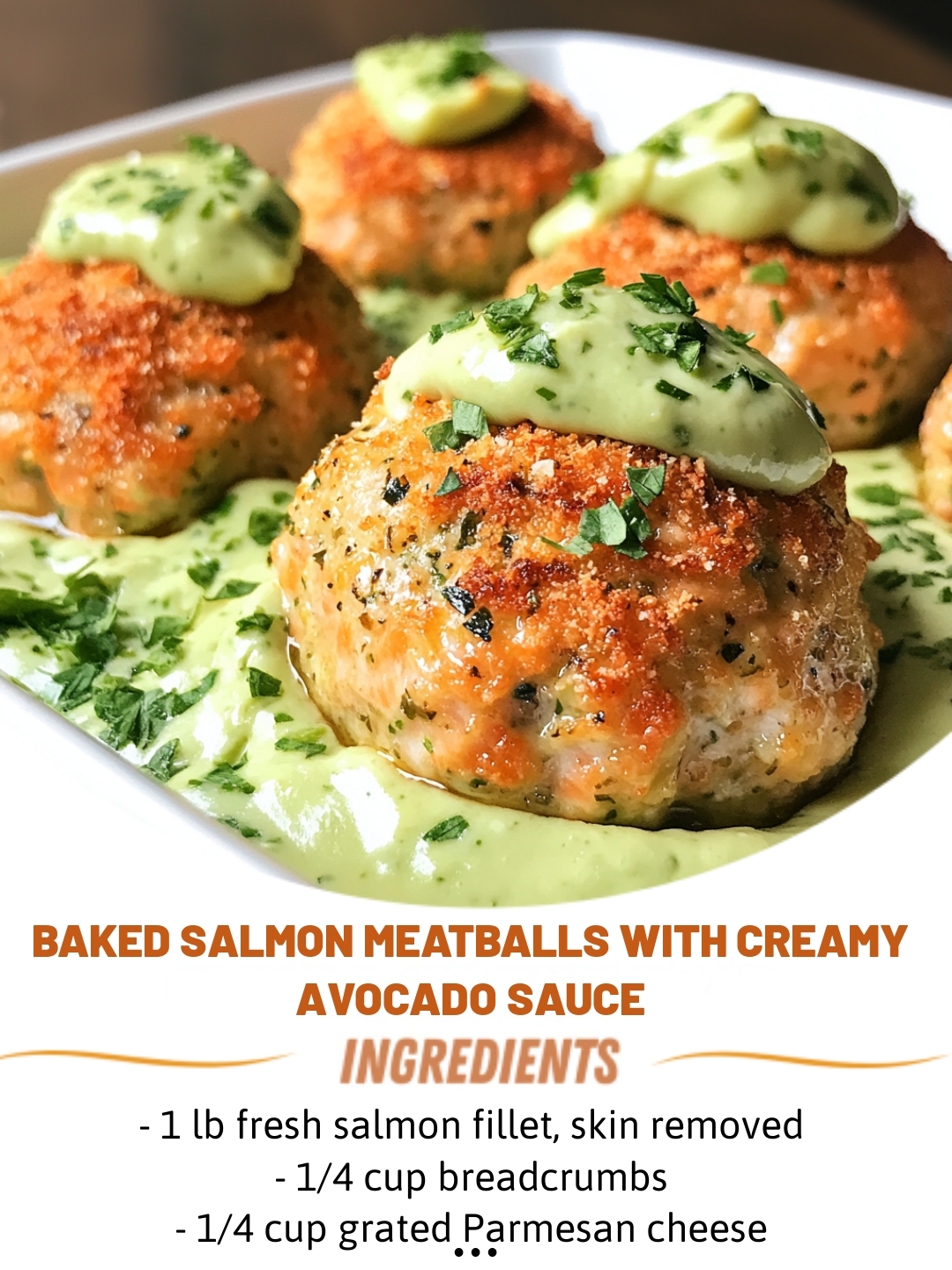 Baked Salmon Meatballs with Creamy Avocado Sauce