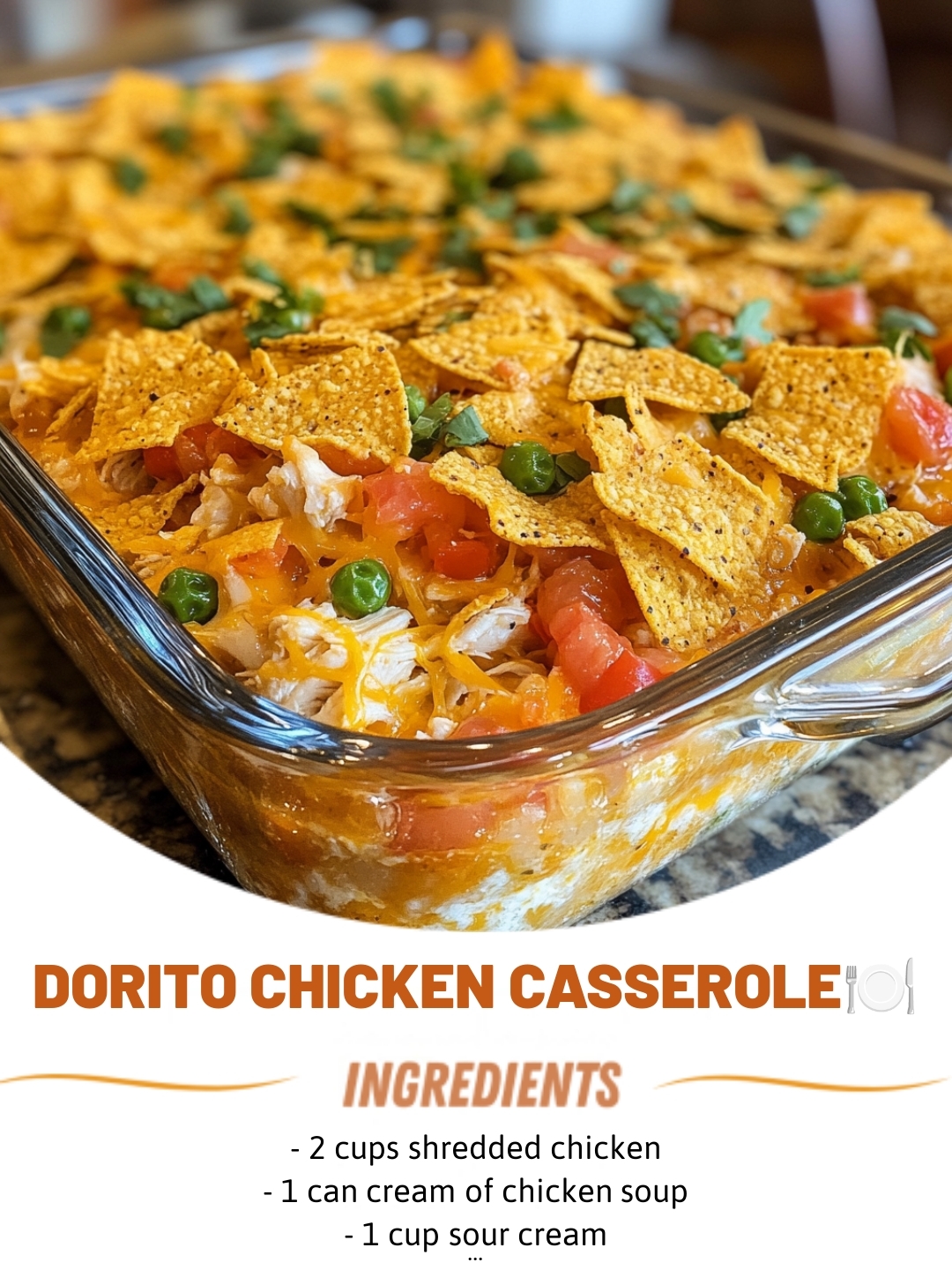 Dorito Chicken Casserole🍽