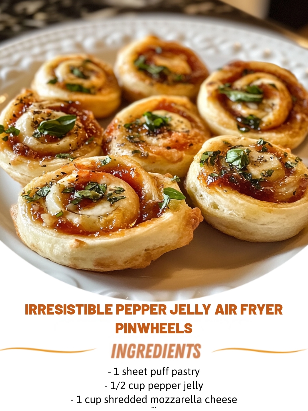 Irresistible Pepper Jelly Air Fryer Pinwheels