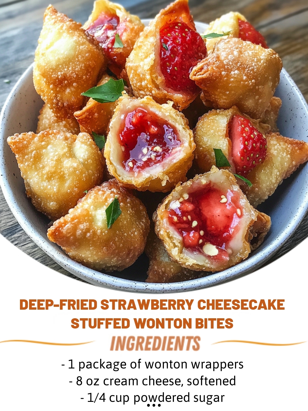 Deep-Fried Strawberry Cheesecake Stuffed Wonton Bites