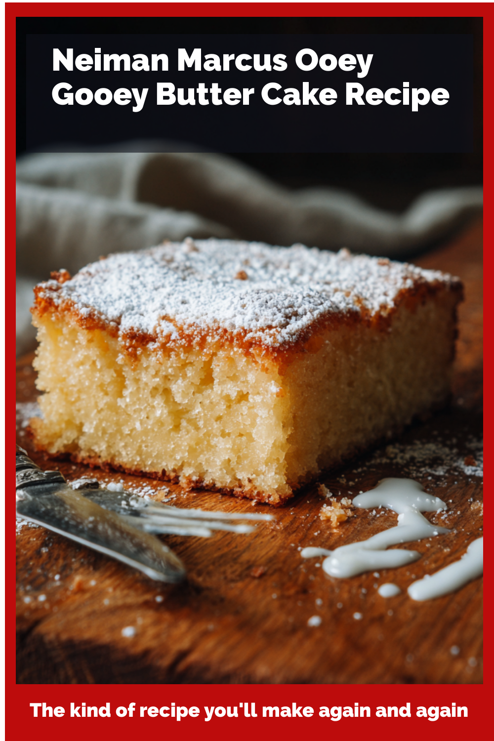 Neiman Marcus Ooey Gooey Butter Cake